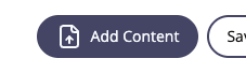 Screenshot of the Add Content button with an upload icon.