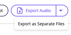 Screenshot of the Export Audio combo button with the menu item "Export as Separate Files" expanded.